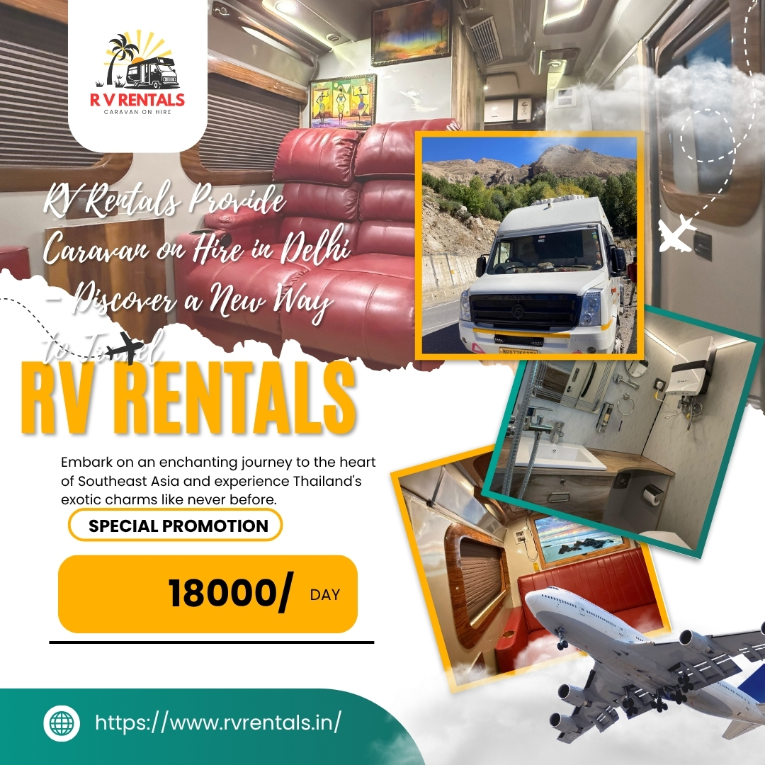 RV Rentals – Best Caravan on Hire in Delhi for Comfortable & Luxurious Travel